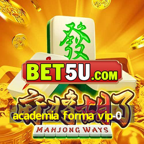 academia forma vip